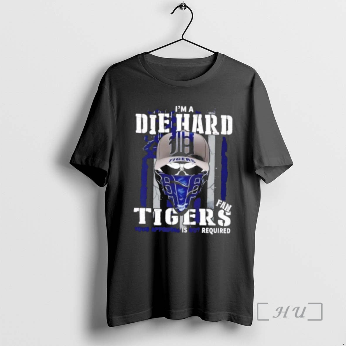 Officials Skull Im A Die Hard Detroit Tigers Fan Your Approval Is Not Required Us T-Shirts, Hoodie, Sweatshirt