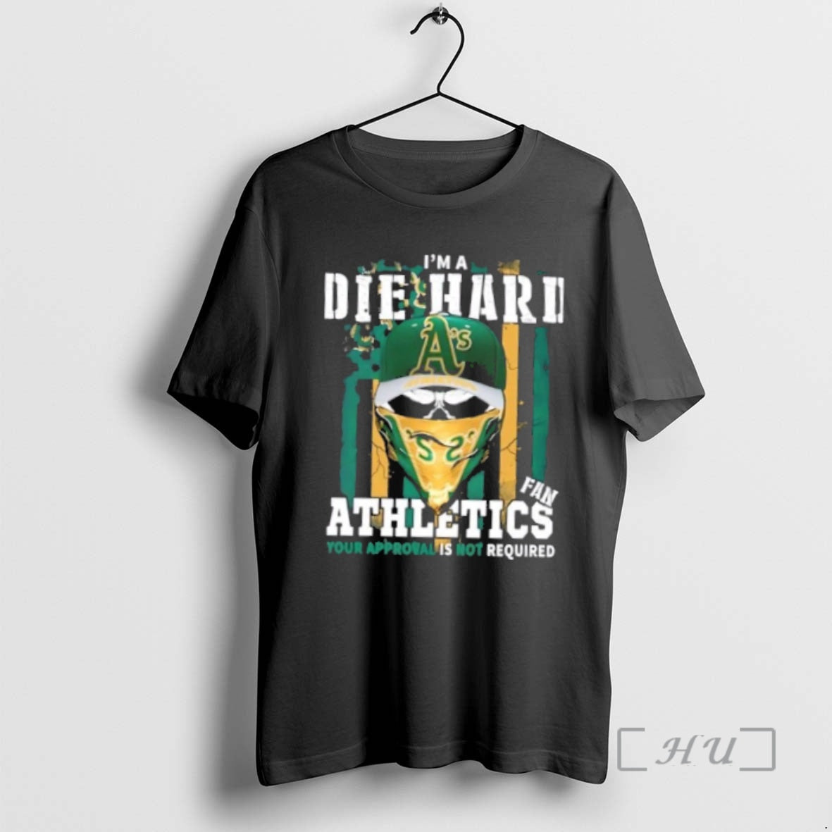 Officials Skull Im A Die Hard Oakland Athletics Fan Your Approval Is Not Required Us T-Shirts, Hoodie, Sweatshirt