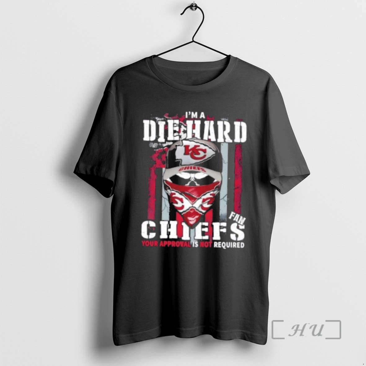Officials Skull Im Die Hard Kansas City Chiefs Fan Your Approval Is Not Required Premium T-Shirts, Hoodie, Sweatshirt