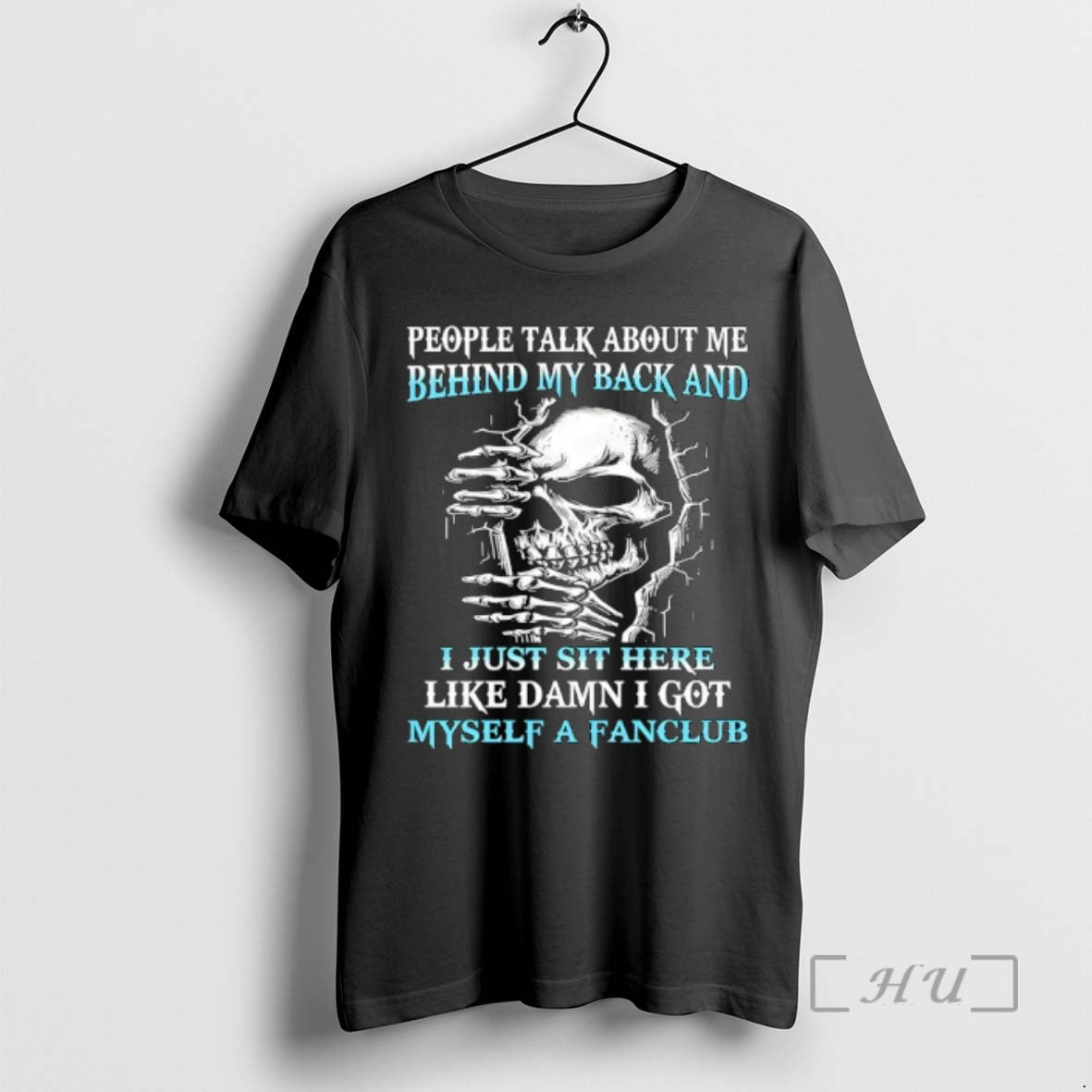 Officials Skull People Talk About Me Behind My Back I Just Sit Here Like T-Shirts, Hoodie, Sweatshirt