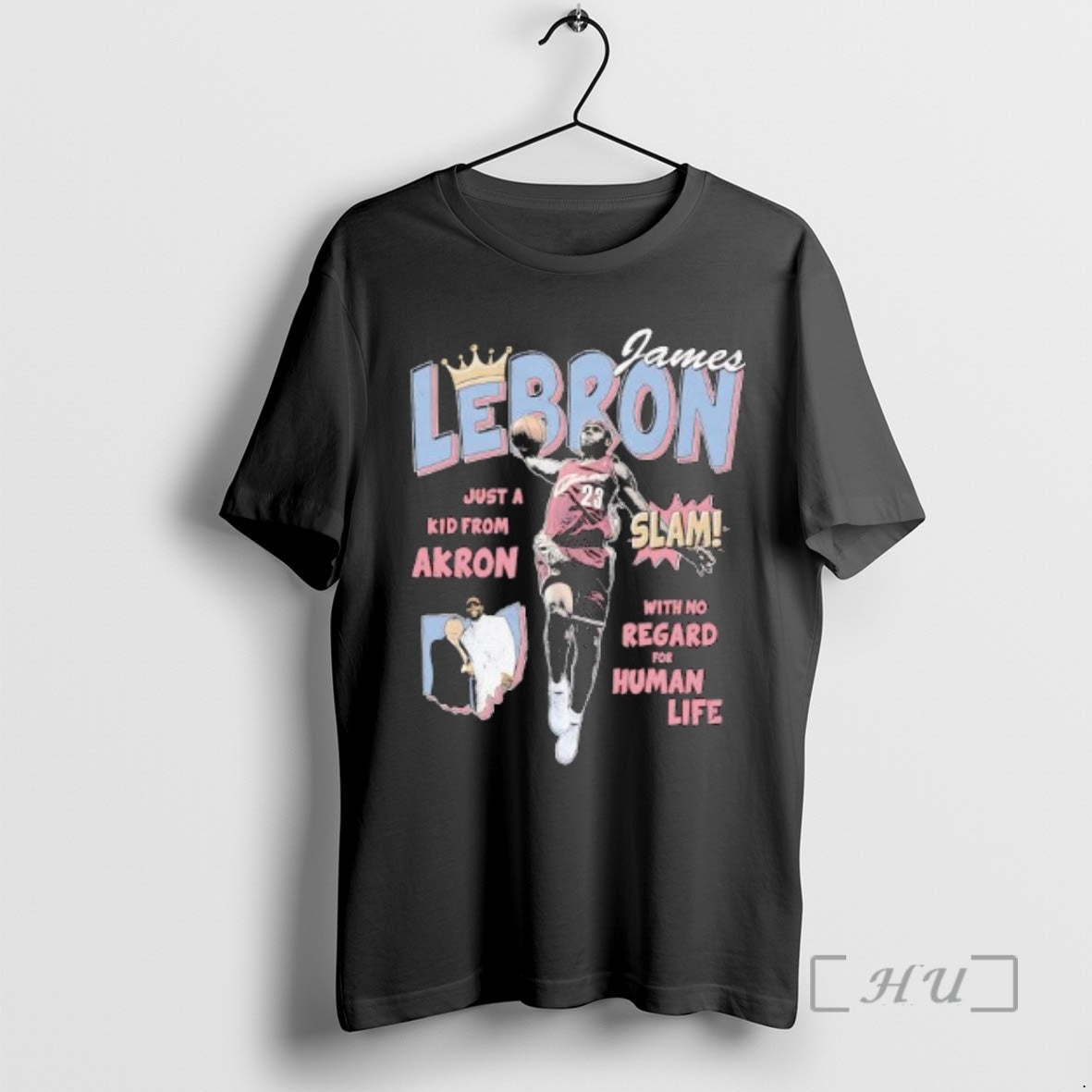 Officials Slam James Lebron Just A Kid From Akron With No Regard For Human Life T-Shirts, Hoodie, Sweatshirt