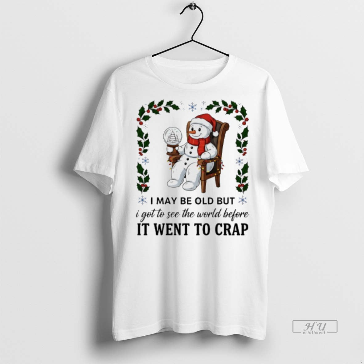 Officials Snowman Christmas I May Be Old But I Got To See The World Before T-Shirts, Hoodie, Sweatshirt | InkNestWear.com