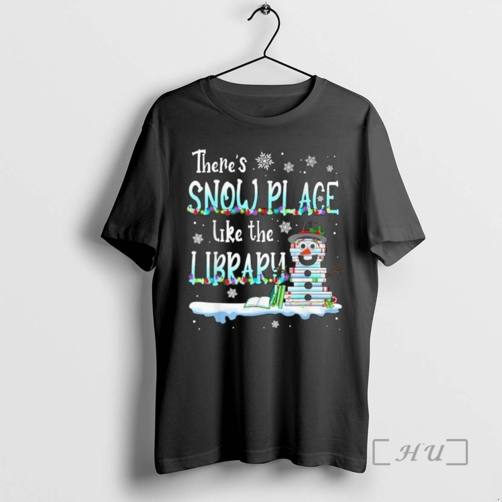 Officials Snowman Theres Snow Place Library Merry Christmas T-Shirts, Hoodie, Sweatshirt | InkNestWear.com
