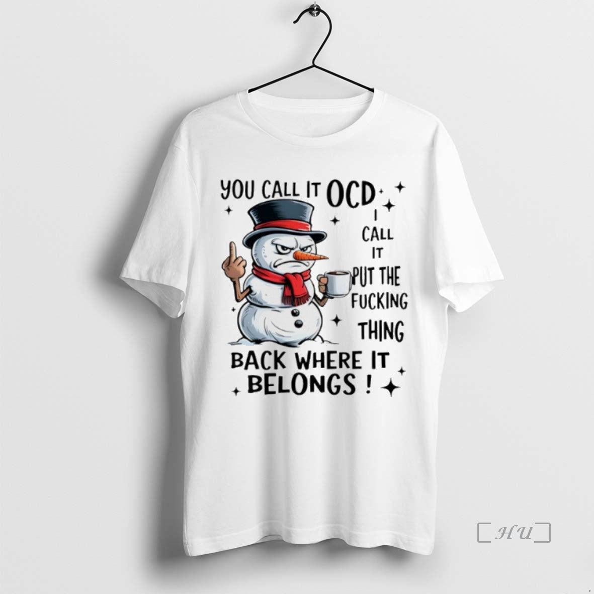 Officials Snowman You Call It Ocd Call It Put The Fucking Thing Back Where It T-Shirts, Hoodie, Sweatshirt | InkNestWear.com
