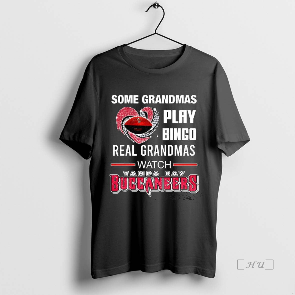 Officials Some Grandmas Play Bingo Real Grandmas Watch Tampa Bay Buccaneers Football Lover Premium T-Shirts, Hoodie,...