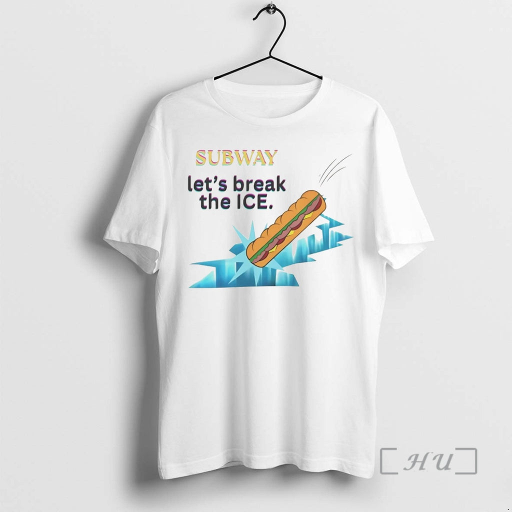 Officials Subway Lets Break The Ice T-Shirts, Hoodie, Sweatshirt | InkNestWear.com
