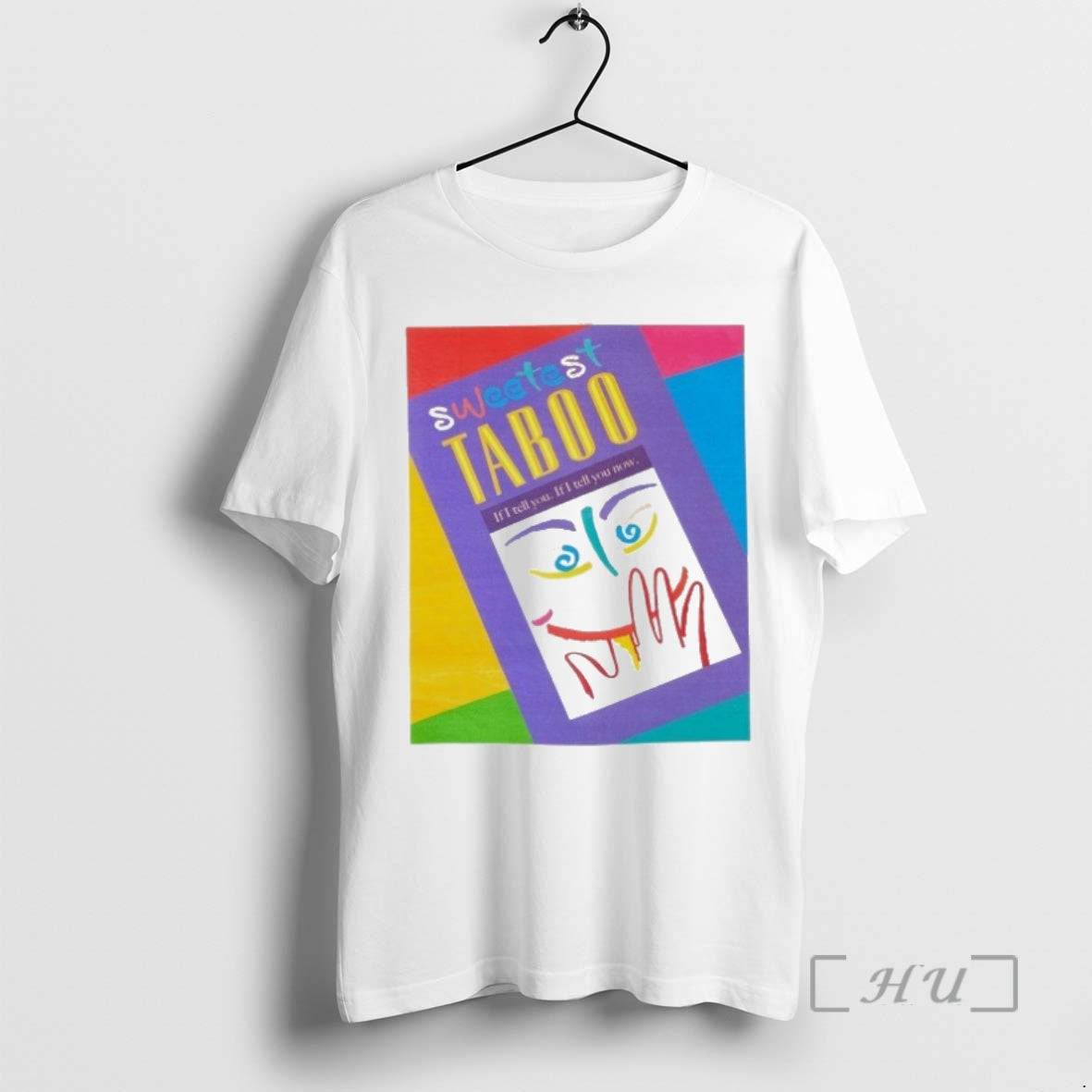 Officials Sweetest Taboo If I Tell You If I Tell You Now T-Shirts, Hoodie, Sweatshirt | InkNestWear.com