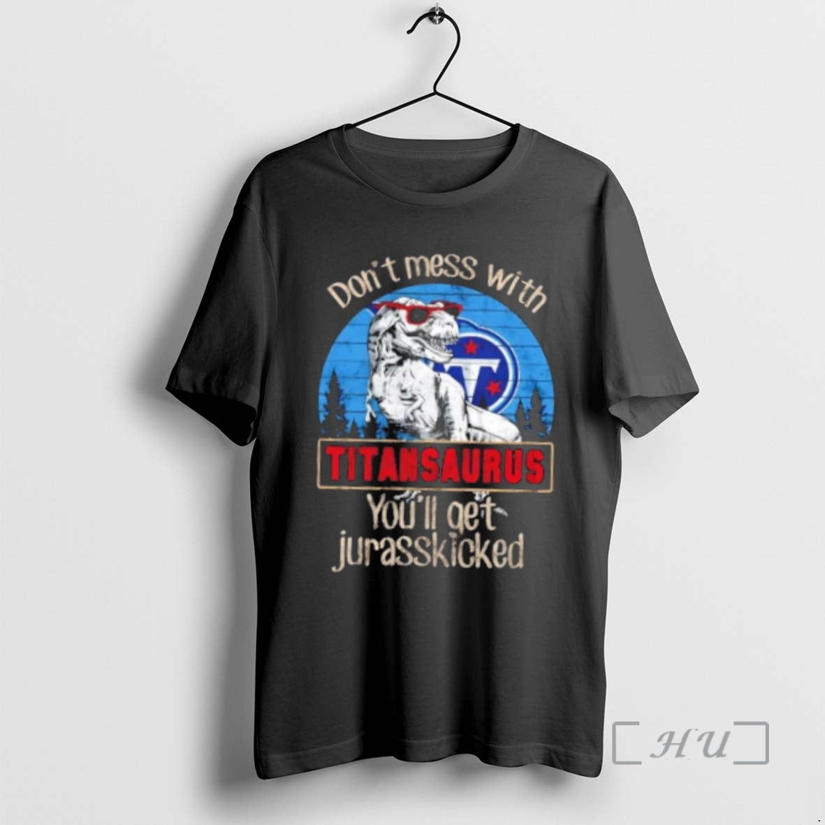 Officials Tennessee Titans Dont Mess With Titansaurus Youll Get Jurasskicked T-Shirts, Hoodie, Sweatshirt | InkNestWear.com