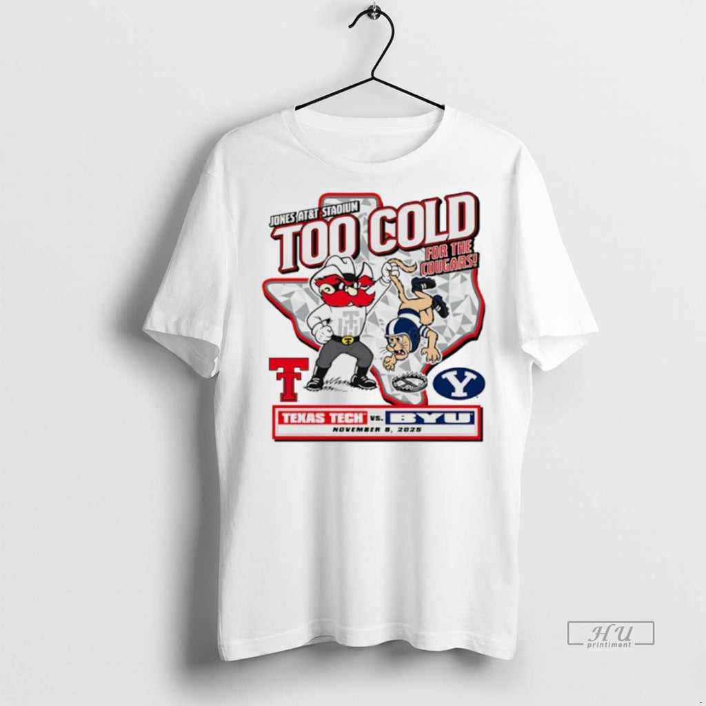 Officials Texas Tech Red Raiders Vs Byu 2025 Too Cold For The Cougars Gameday Premium T-Shirts, Hoodie, Sweatshirt