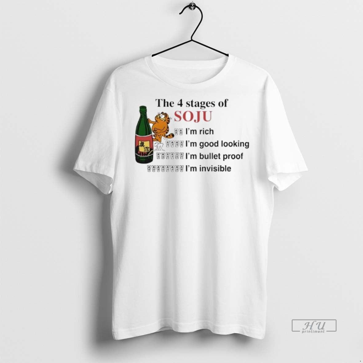 Officials The 4 Stages Of Soju Im Rich Im Good Looking Im Bullet Proof Im T-Shirts, Hoodie, Sweatshirt | InkNestWear.com