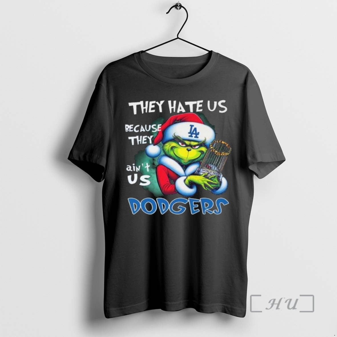 Officials The Grinchthey Hate Us Because They Aint Us Los Angeles Dodgers Trophy 2025 Premium T-Shirts, Hoodie, Sweatshirt