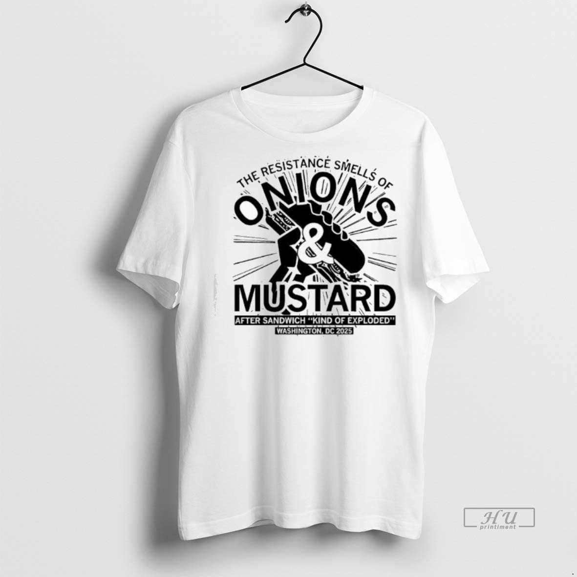 Officials The Onions And Mustard Resistance Smells Off After Sandwich Kind Of Exploded Graphic Premium T-Shirts, Hoodie,...