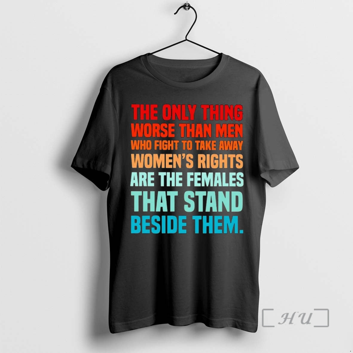Officials The Only Thing Worse Than Men Fight To Take Away Womens Rights Are Females T-Shirts, Hoodie, Sweatshirt