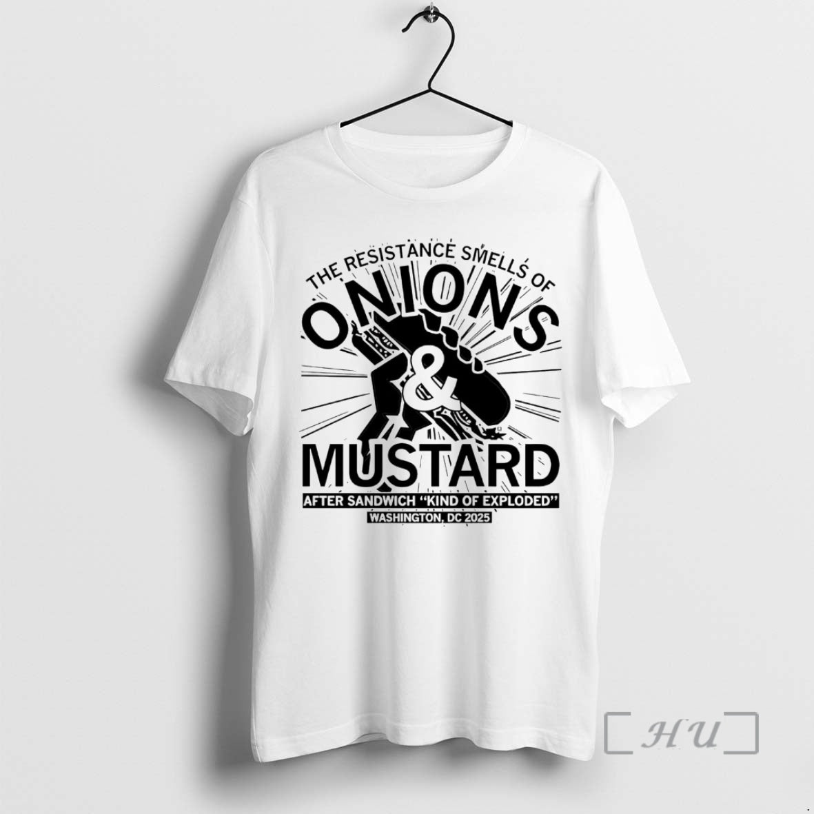 Officials The Resistance Smells Of Onions And Mustard After Sandwich Kind Of Exploded Premium T-Shirts, Hoodie, Sweatshirt