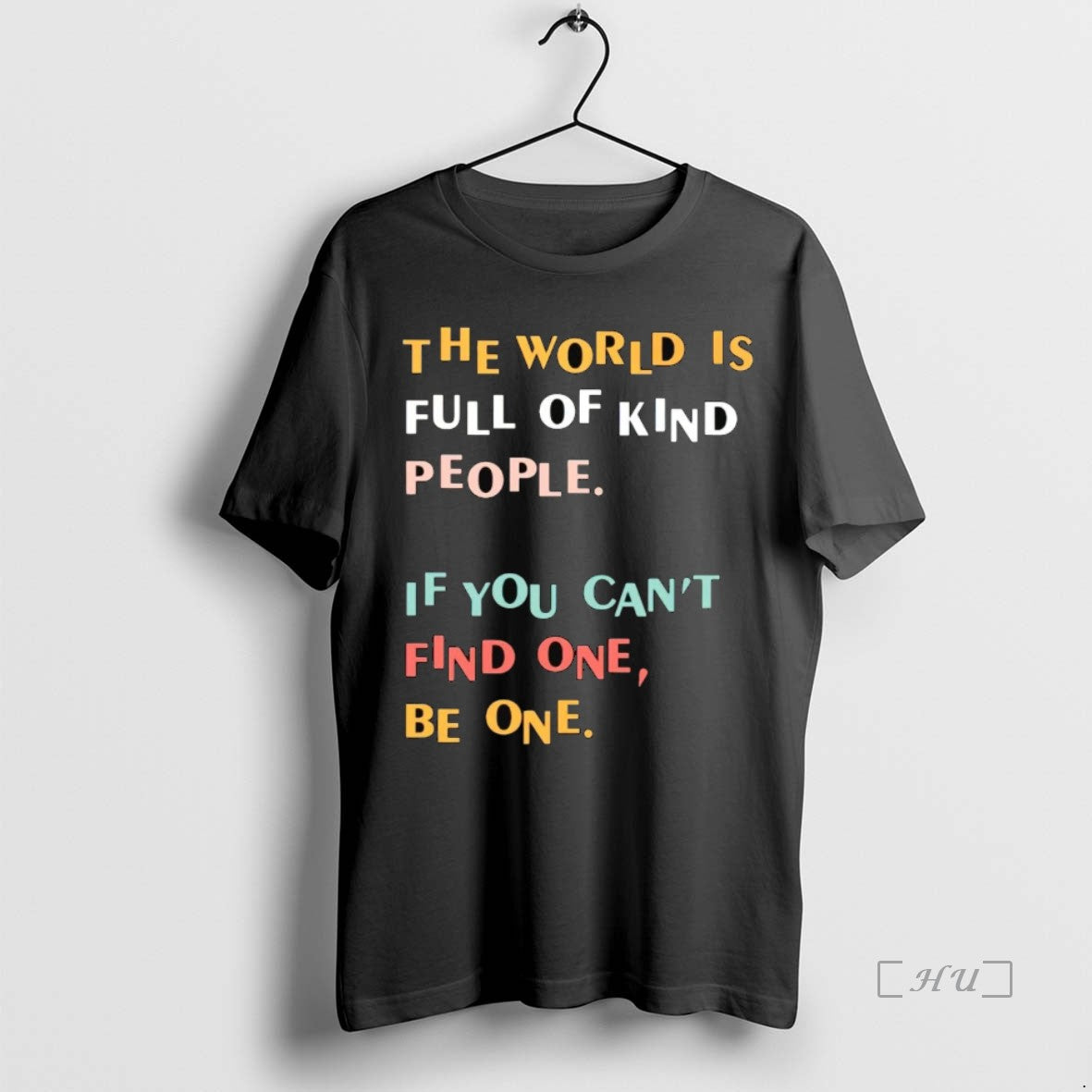 Officials The World Is Full Of Kind People If You Cant Find One Be One T-Shirts, Hoodie, Sweatshirt | InkNestWear.com