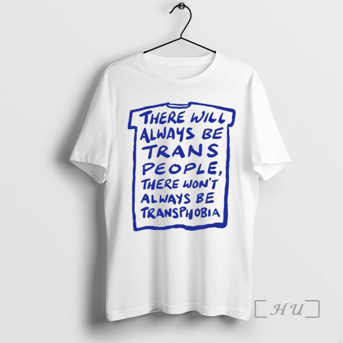 Officials There Will Always Be Trans People There Wont Always Be Transphobia Premium T Shirts Hoodie, Sweatshirt