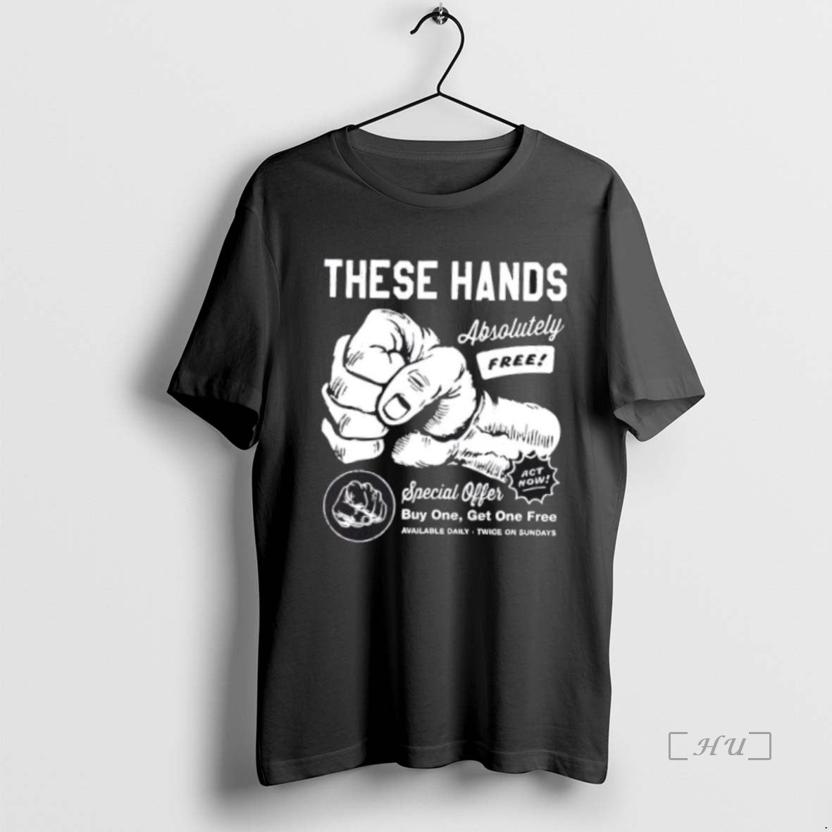 Officials These Hands Absolutely Free Special Offer Buy One Get One Free Premium T Shirts Hoodie, Sweatshirt