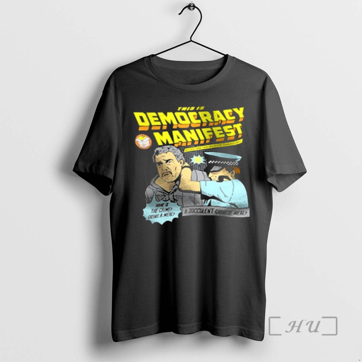 Officials This Is Democracy Manifest A Succulent Chinese Meal T-Shirts, Hoodie, Sweatshirt | InkNestWear.com