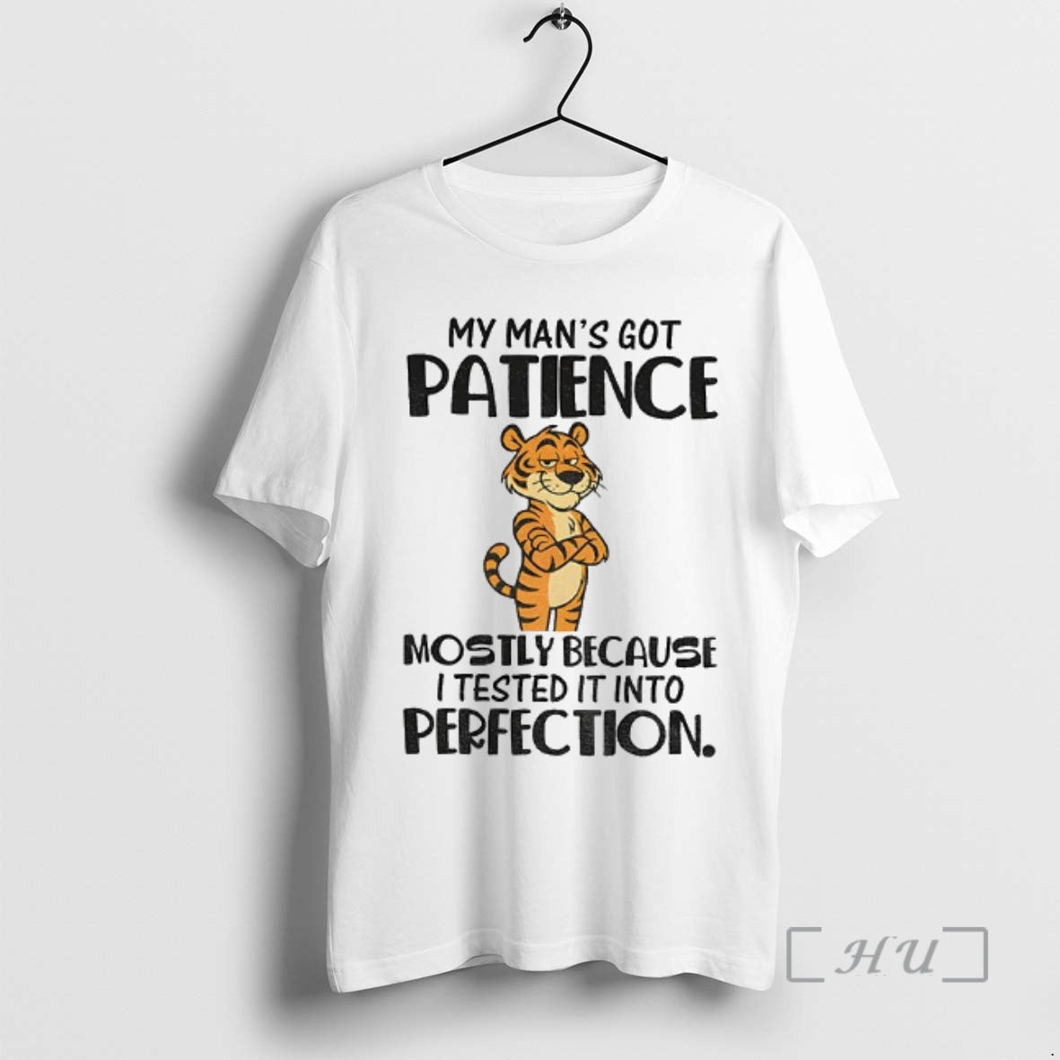 Officials Tiger My Mans Got Patience Mostly Because I Tested It Into Perfection Premium T-Shirts, Hoodie, Sweatshirt