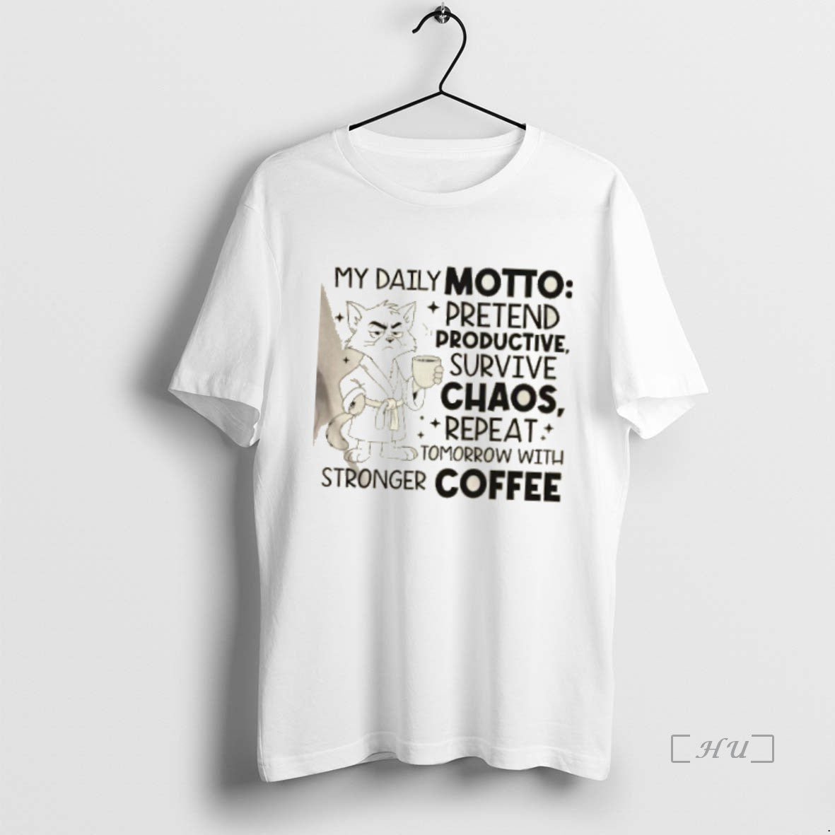 Officials Tom Cat My Daily Motto Pretend Productive Survive Chaos Repeat Tomorrow With Stronger Coffee T-Shirts, Hoodie,...