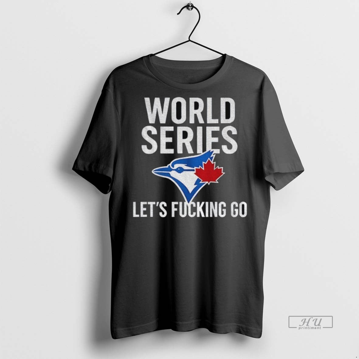 Officials Toronto Blue Jays World Series 2025 Lets Fucking Go Mlb Baseball Premium T-Shirts, Hoodie, Sweatshirt