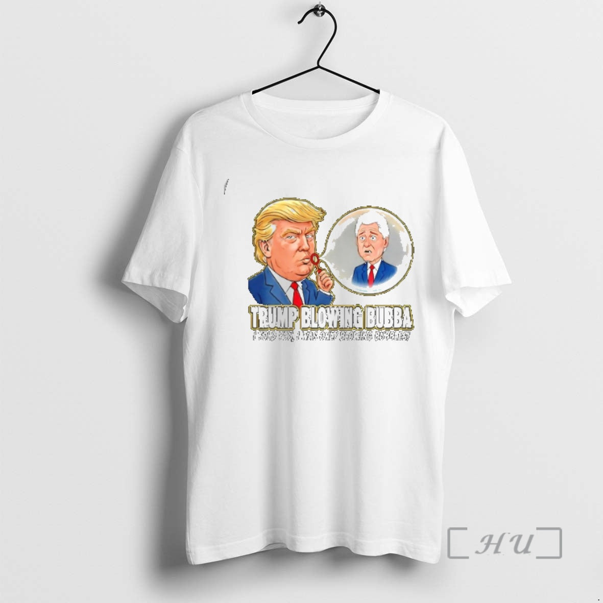 Officials Trump Blowing Bubba I Told You I Was Only Blowing Bubbles Meme Premium T-Shirts, Hoodie, Sweatshirt
