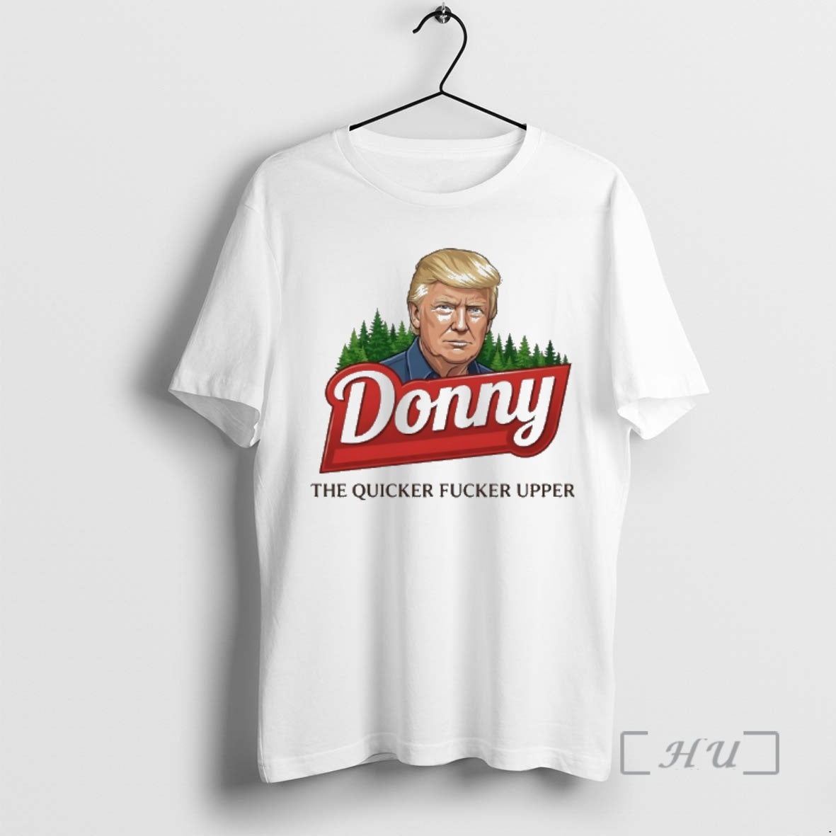 Officials Trump Donny The Quicker Fucker Upper