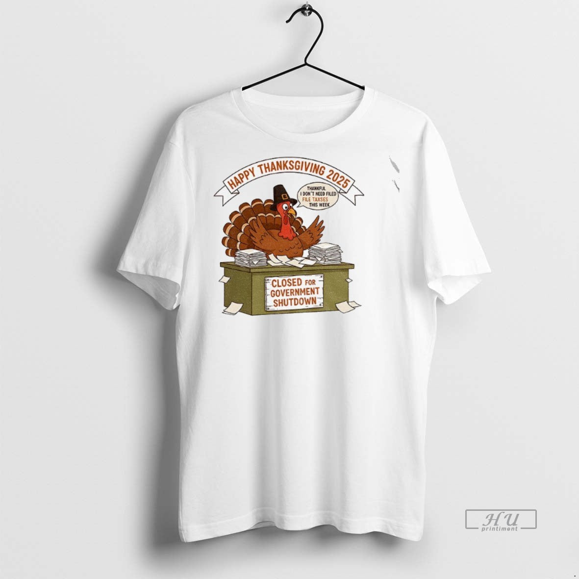 Officials Turkey Happy Thanksgiving 2025 Thankful I Dont Need Filed File Taxes This Week Closed T-Shirts, Hoodie, Sweatshirt