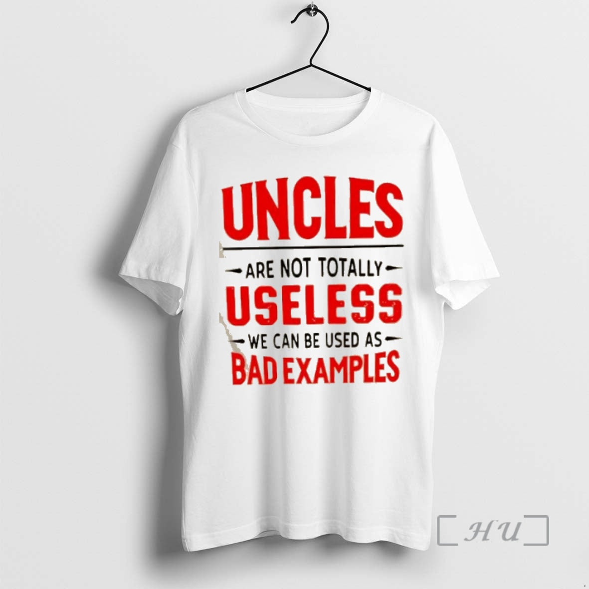 Officials Uncles Are Not Totally Useless We Can Be Used As Bad Examples Quote Premium T-Shirts, Hoodie, Sweatshirt