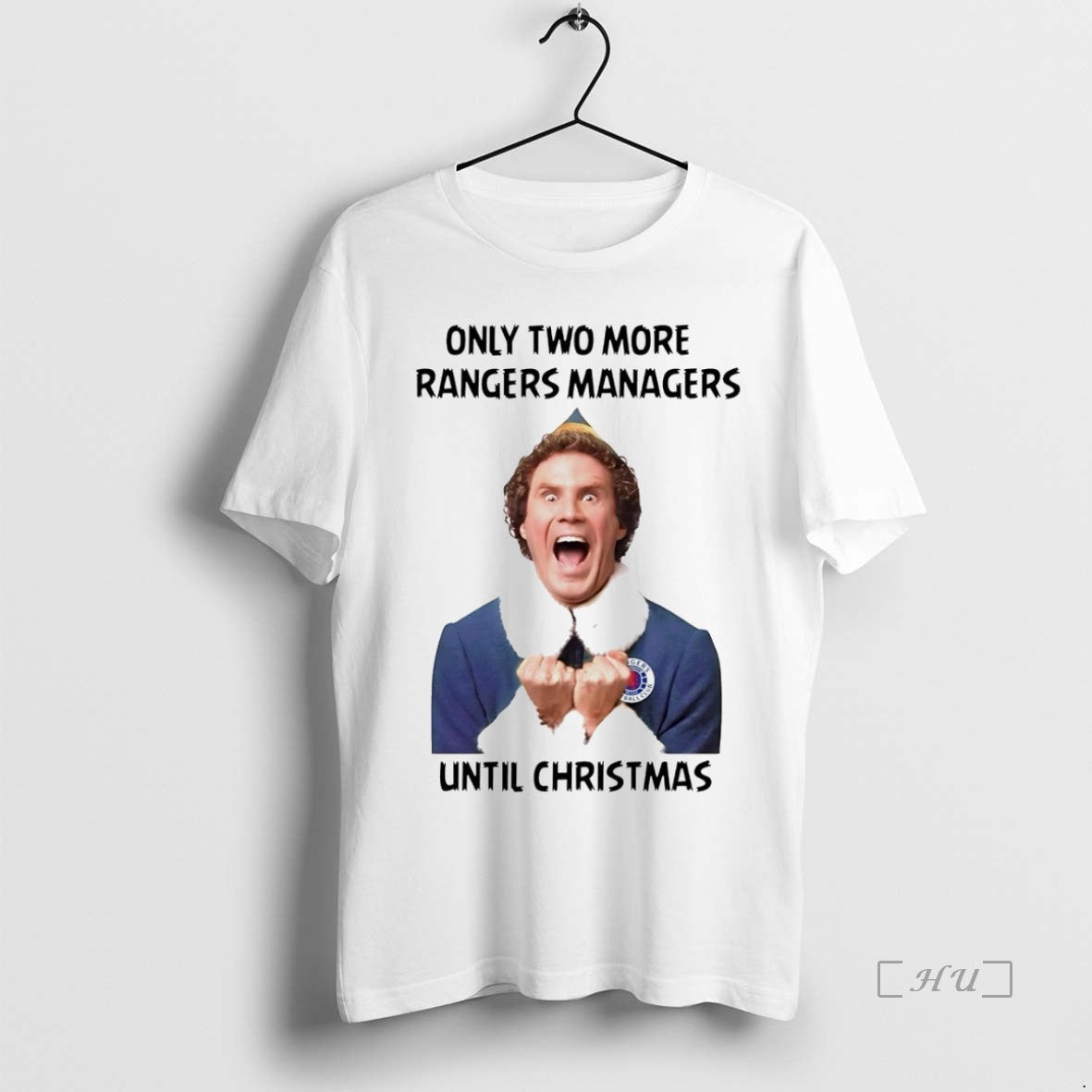 Officials Varnpf5p Buddy The Elf Only Two More Rangers Managers Until Christmas White Premium T-Shirts, Hoodie, Sweatshirt