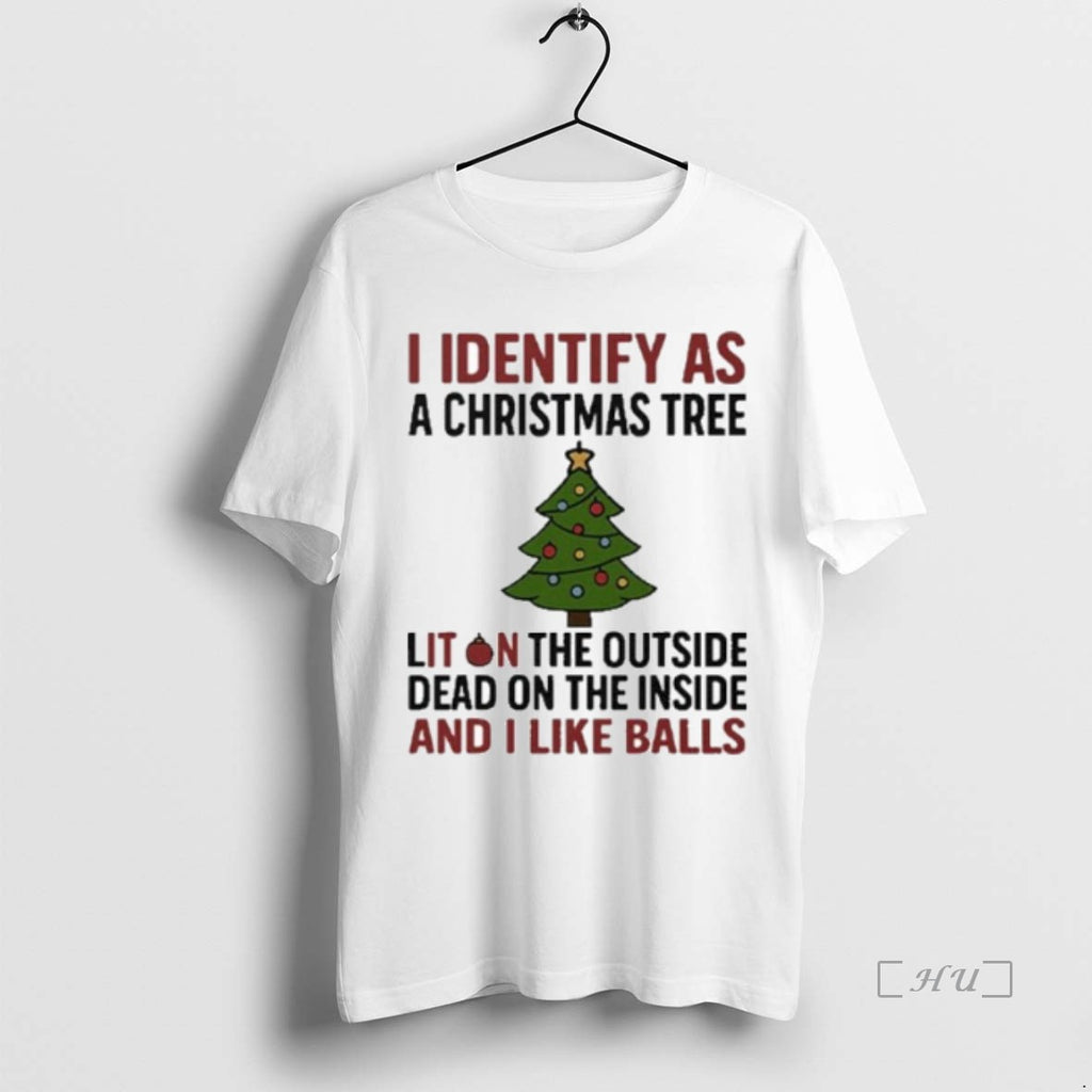 Officials Vykyau1q I Identify As A Christmas Tree Lit On The Outside Premium T Shirts Hoodie, Sweatshirt | InkNestWear.com