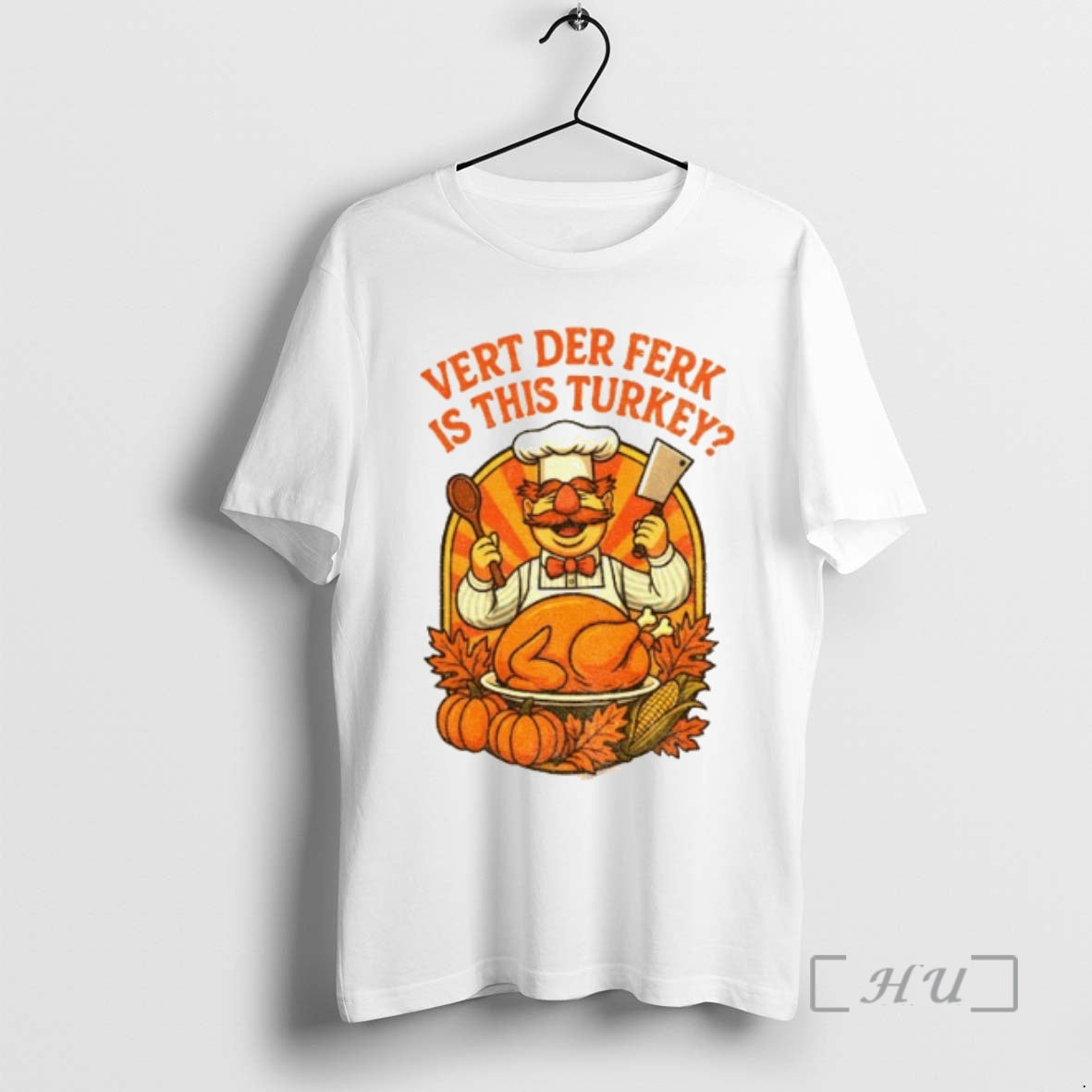 Officials Vert Der Ferk Swedish Chef Thanksgiving Turkey Day Funny T-Shirts, Hoodie, Sweatshirt | InkNestWear.com