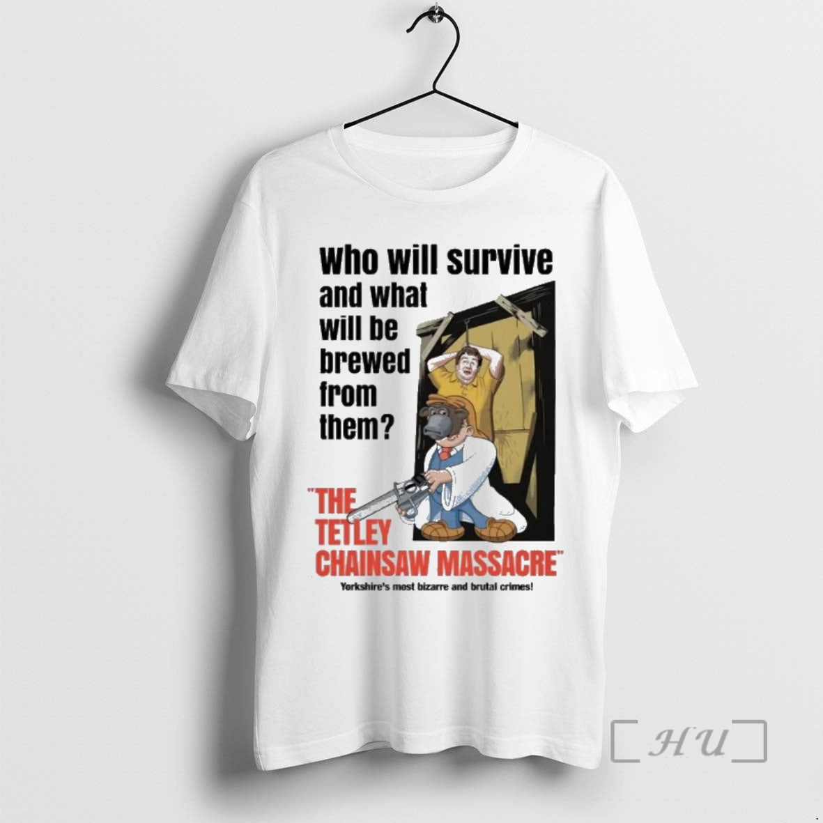 Officials Who Will Survived And What Will Be Brewed From Them The Tetley Chainsaw Massacre T-Shirts, Hoodie, Sweatshirt