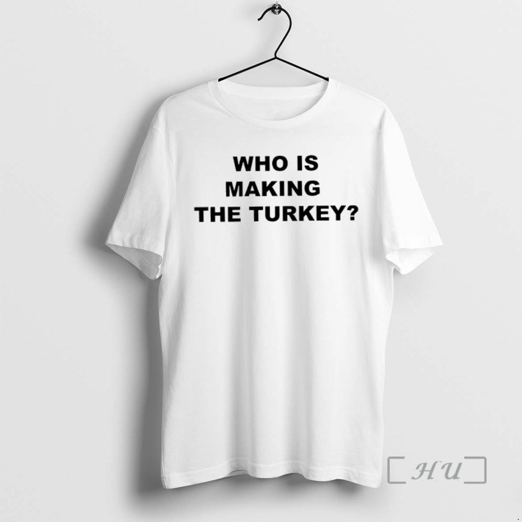 Officials Who Is Making The Turkey T-Shirts, Hoodie, Sweatshirt | InkNestWear.com