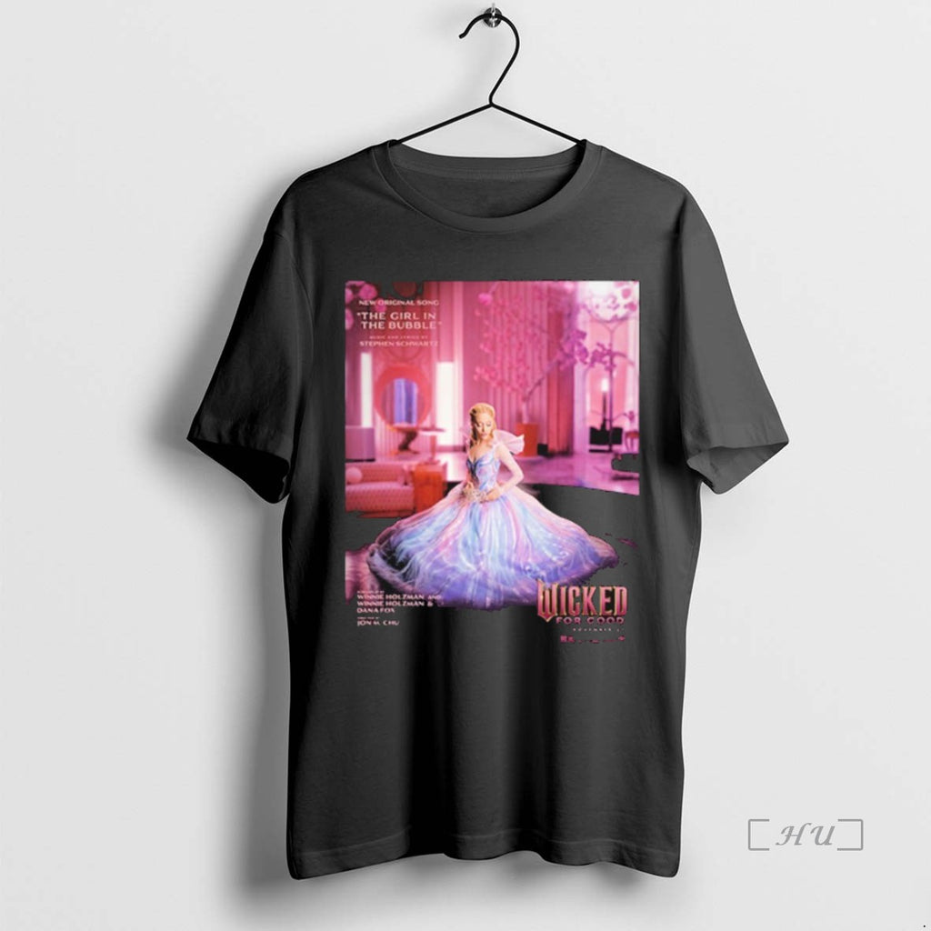 Officials Wicked For Good Ariana Grande Song The Girl In The Bubble Premium T Shirts Hoodie, Sweatshirt | InkNestWear.com