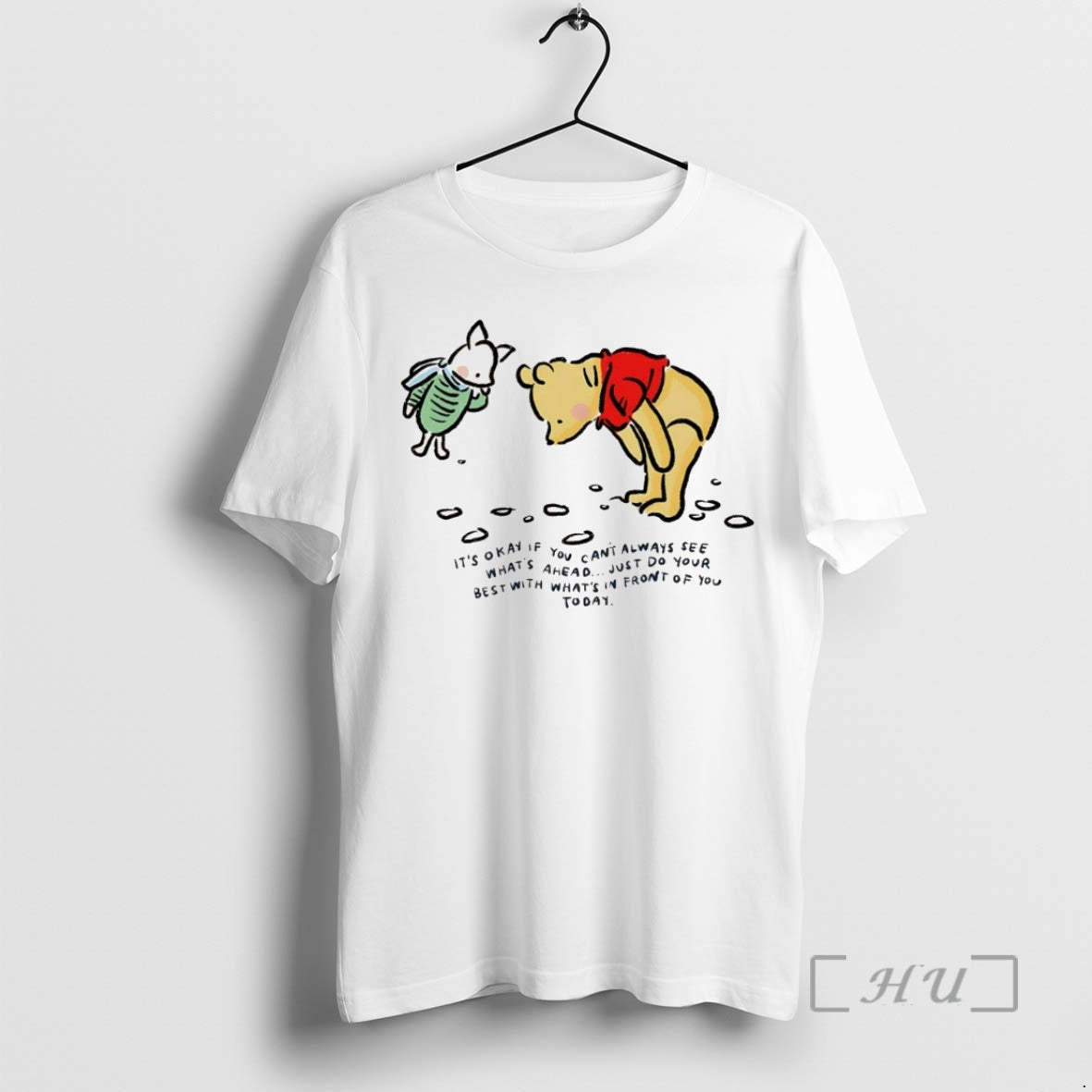 Officials Winnie The Pooh And Piglet Its Okay If You Cant Always See Whats Ahead T-Shirts, Hoodie, Sweatshirt