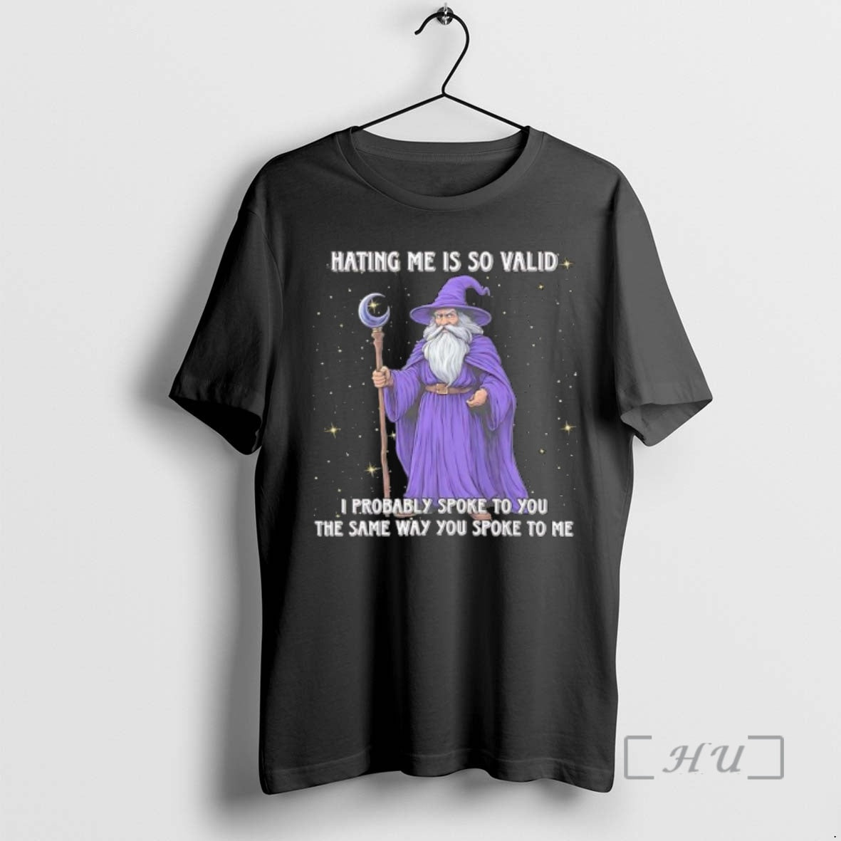 Officials Wizard Hating Me Is So Valid I Probably Spoke To You The Same Way T-Shirts, Hoodie, Sweatshirt | InkNestWear.com