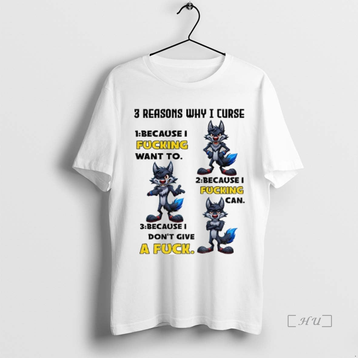 Officials Wolf 3 Reasons Why I Curse Because I Fucking Want To Because I Fucking T-Shirts, Hoodie, Sweatshirt