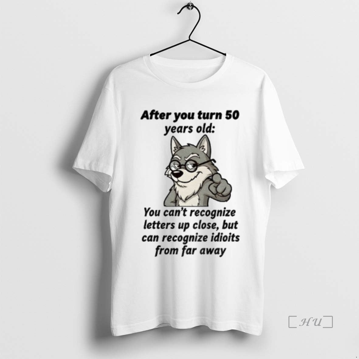 Officials Wolf After You Turn 50 Years Old You Cant Recognize Letters Up Close But T-Shirts, Hoodie, Sweatshirt