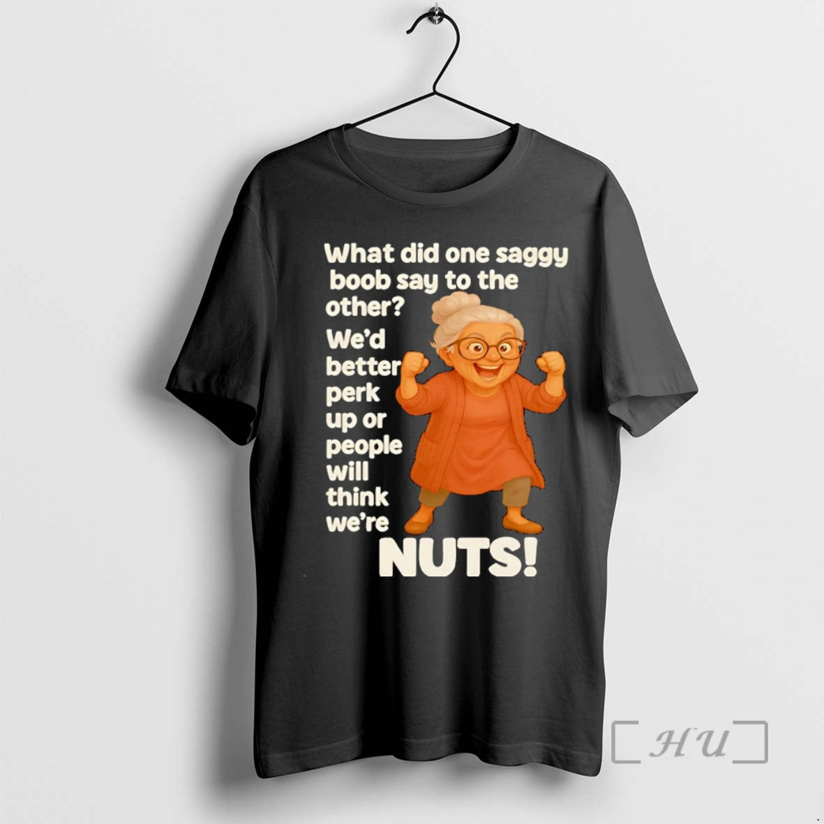 Officials Woman What Did One Saggy Boob Say To The Other Wed Better Perk Up T-Shirts, Hoodie, Sweatshirt | InkNestWear.com