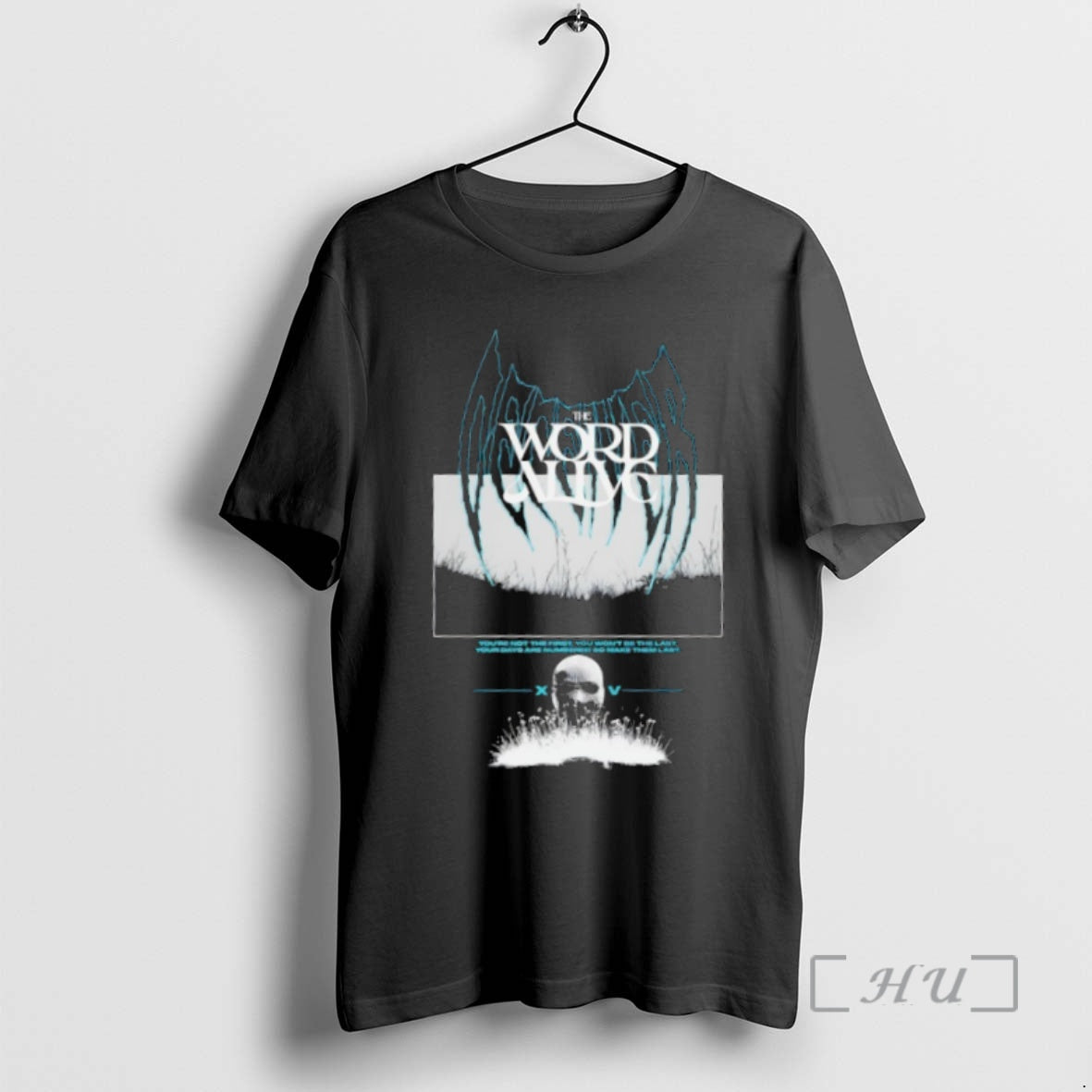 Officials Word Alive Youre Not The First You Wont Be The Last Your Days Are T-Shirts, Hoodie, Sweatshirt | InkNestWear.com