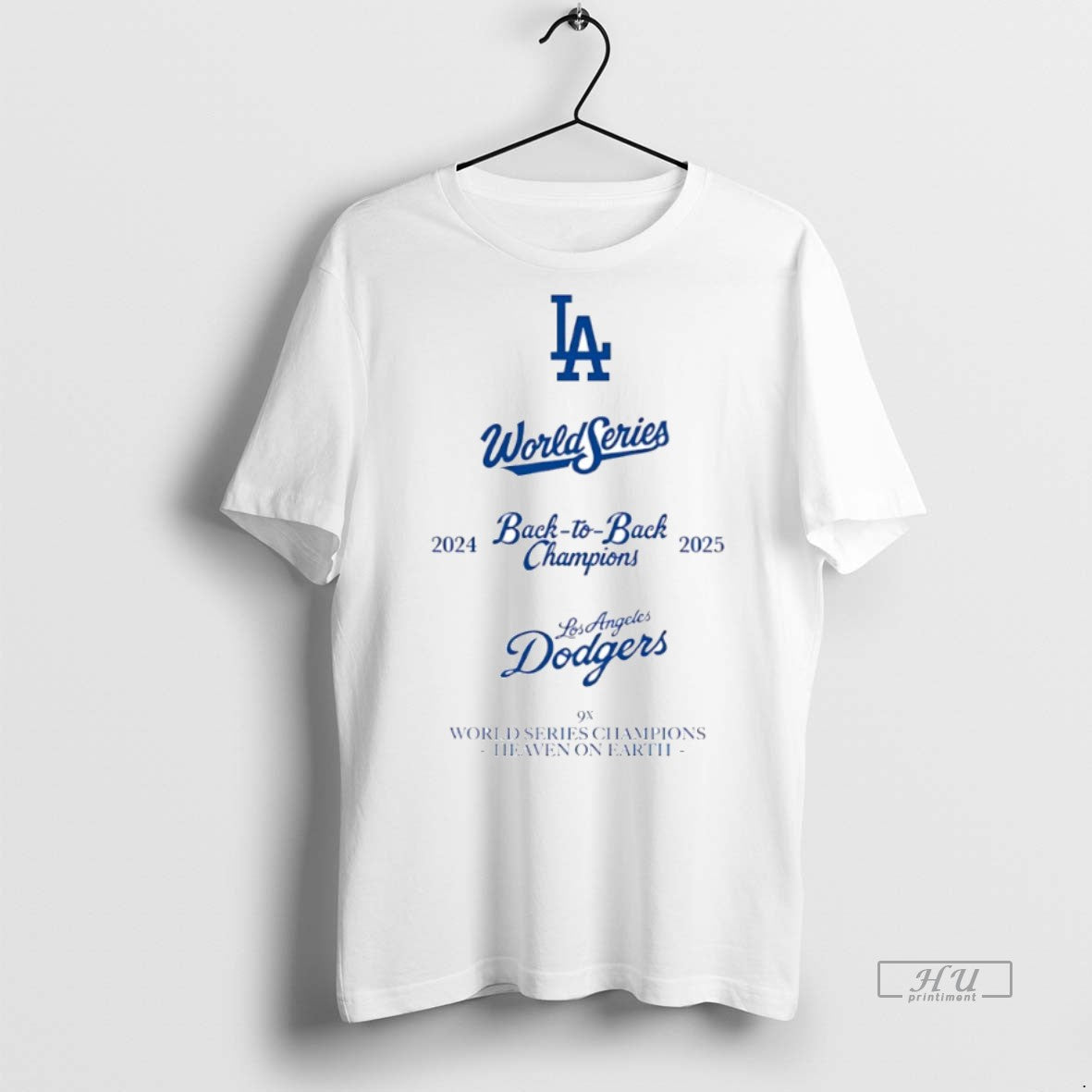 Officials World Series 2024 2025 Back To Back Champions Los Angeles Dodgers 9x Heaven On T-Shirts, Hoodie, Sweatshirt