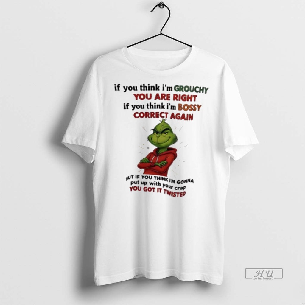 Officials Xmas Grinch If You Think Im Grouchy You Are Right If You Think Im T-Shirts, Hoodie, Sweatshirt | InkNestWear.com