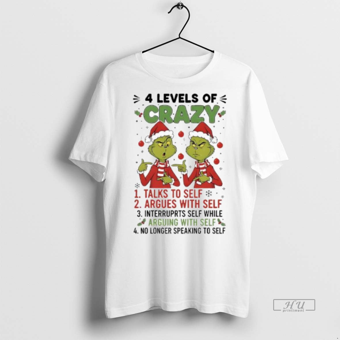 Officials Xmas Grinch Levels Of Crazy Talks To Self Argues With Self Interruprts Self While T-Shirts, Hoodie, Sweatshirt