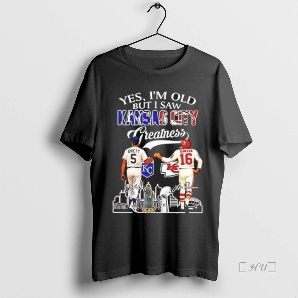 Officials Yes Im Old But I Saw Kansas City Greatness George Brett And Len Dawson T-Shirts, Hoodie, Sweatshirt