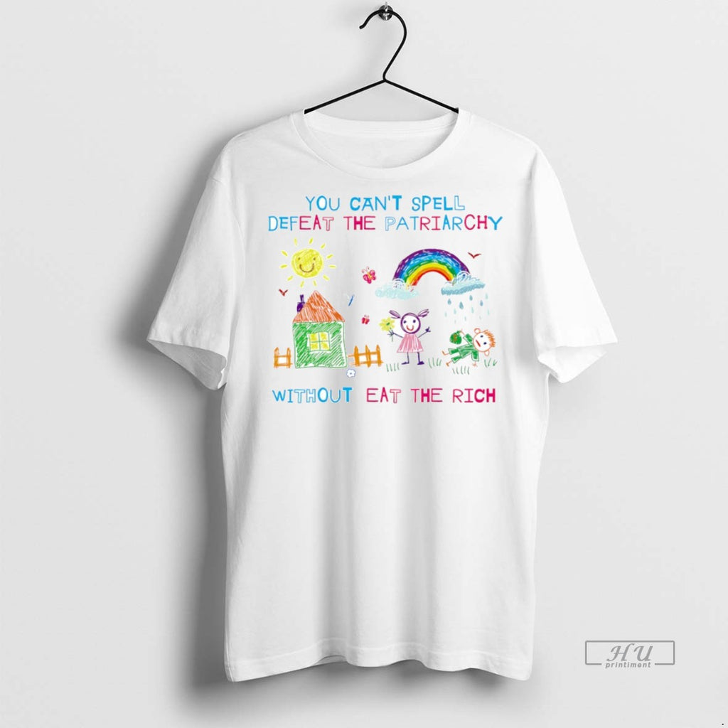 Officials You Cant Spell Defeat The Patriarchy Without Eat The Rich Circle Premium T-Shirts, Hoodie, Sweatshirt
