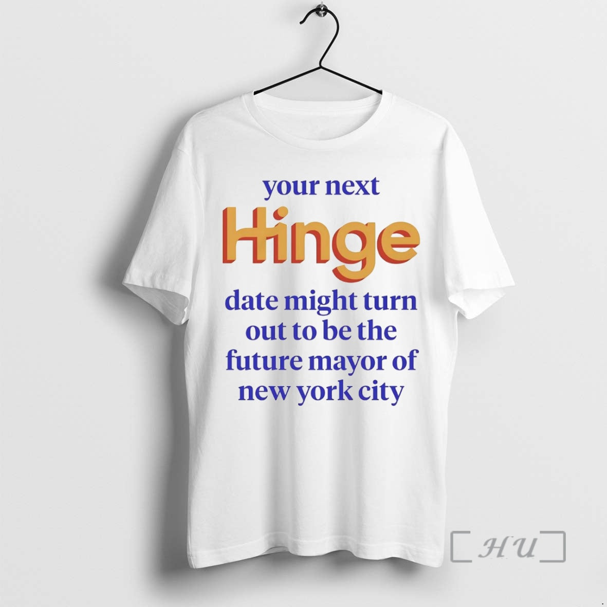 Officials Your Next Hinge Date Might Turn Out To Be The Future Mayor Of Ny T-Shirts, Hoodie, Sweatshirt | InkNestWear.com