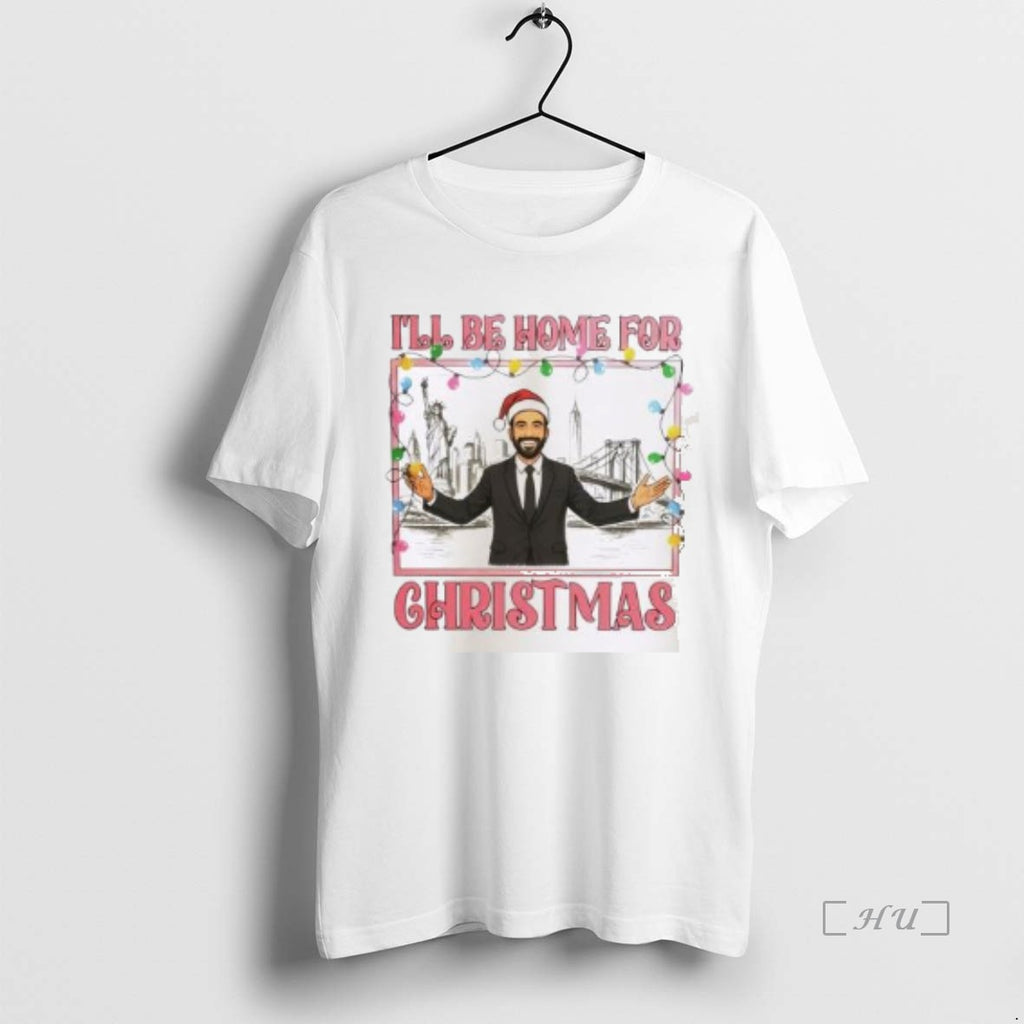 Officials Zohran Mamdani Ill Be Home For Christmas T-Shirts, Hoodie, Sweatshirt | InkNestWear.com