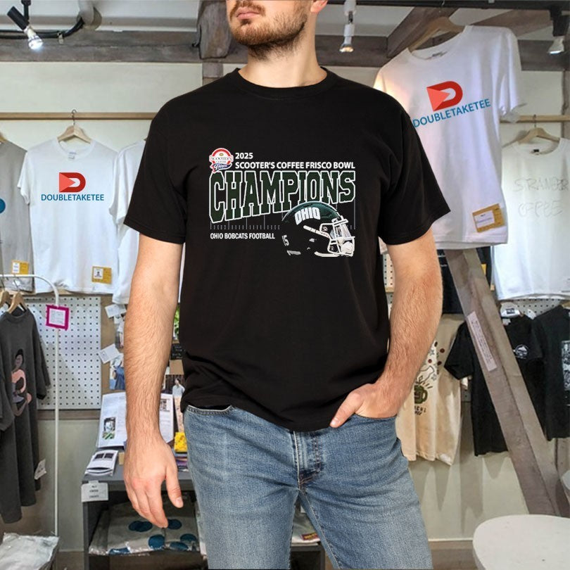 Ohio Bobcats Football Are Scooter’s Coffee Frisco Bowl Champions Helmet At Ford Center At The Star On December 23 2025 Shirts