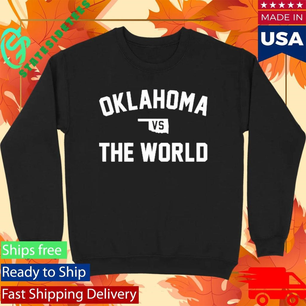 Oklahoma Vs The World Shirt
